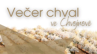 CHVOJNOV: Večer chval – březen 2025
