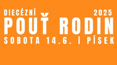 PÍSEK: Diecézní pouť rodin 2025