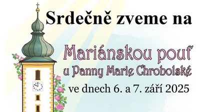 CHROBOLY: Mariánská pouť 2025