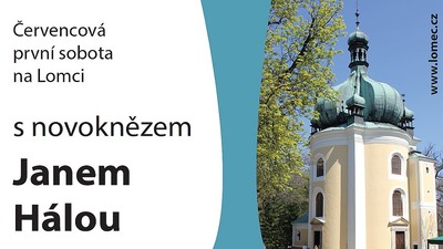 LOMEC: První sobota s novoknězem J. Hálou