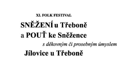 JÍLOVICE: Folk festival „Sněžení“ a pouť ke „Sněžence“