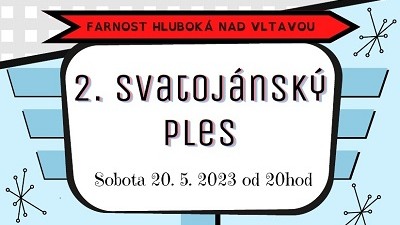 HLUBOKÁ NA VLTAVOU: Svatojánský farní ples 2023