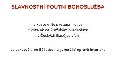 Č. BUDĚJOVICE: Slavnostní poutní bohoslužba - Špitálek