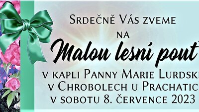 CHROBOLY: Malá lesní pouť 2023