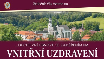 VYŠŠÍ BROD: Duchovní obnova „Vnitřní uzdravení“ 2023