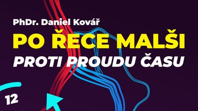 Č. BUDĚJOVICE: Přednáška „Po řece Malši proti proudu času“