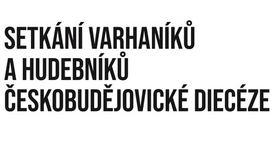 Č. BUDĚJOVICE: Setkání varhaníků a hudebníků 2023