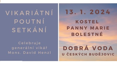 DOBRÁ VODA U ČB: Vikariátní poutní setkání