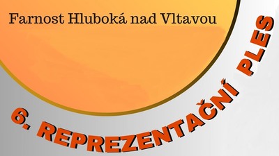 HLUBOKÁ NA VLTAVOU: 6. Reprezentační ples